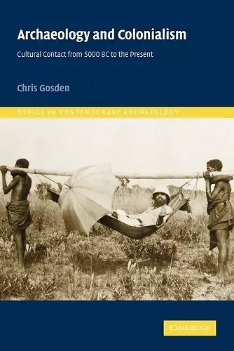Archaeology and Colonialism cover