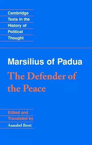 Marsilius of Padua: The Defender of the Peace cover