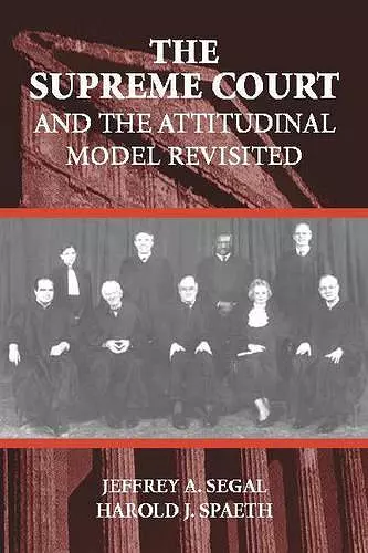 The Supreme Court and the Attitudinal Model Revisited cover