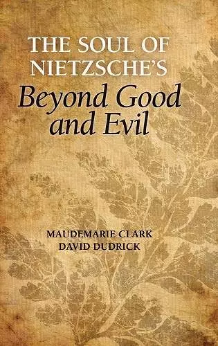 The Soul of Nietzsche's Beyond Good and Evil cover