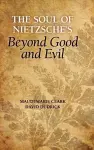 The Soul of Nietzsche's Beyond Good and Evil cover