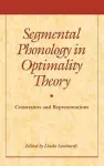 Segmental Phonology in Optimality Theory cover