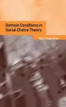 Domain Conditions in Social Choice Theory cover