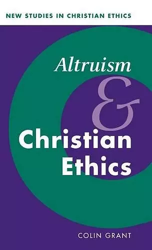 Altruism and Christian Ethics cover