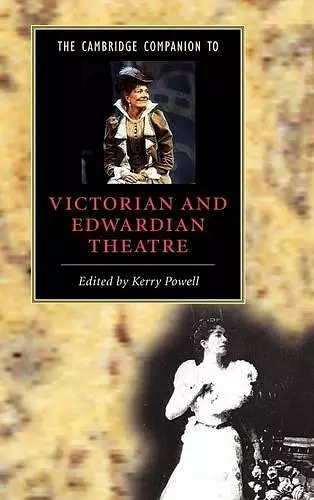 The Cambridge Companion to Victorian and Edwardian Theatre cover