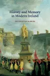 History and Memory in Modern Ireland cover