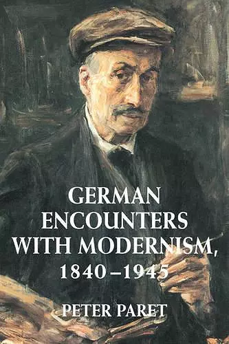 German Encounters with Modernism, 1840–1945 cover