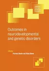 Outcomes in Neurodevelopmental and Genetic Disorders cover