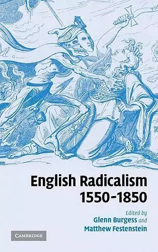 English Radicalism, 1550–1850 cover