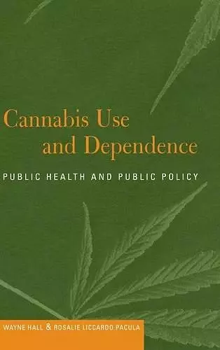 Cannabis Use and Dependence cover