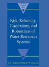 Risk, Reliability, Uncertainty, and Robustness of Water Resource Systems cover