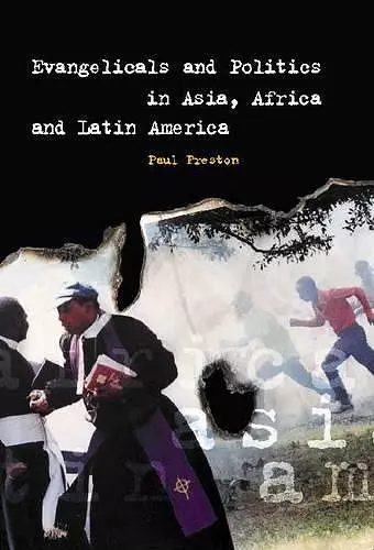 Evangelicals and Politics in Asia, Africa and Latin America cover