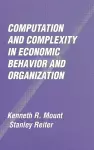 Computation and Complexity in Economic Behavior and Organization cover