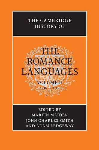 The Cambridge History of the Romance Languages: Volume 2, Contexts cover