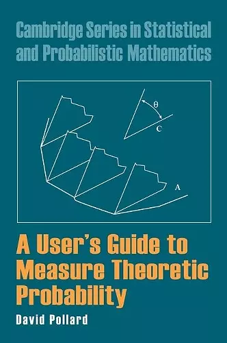 A User's Guide to Measure Theoretic Probability cover