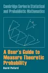 A User's Guide to Measure Theoretic Probability cover