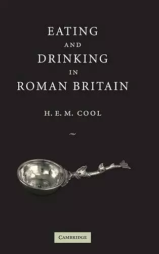 Eating and Drinking in Roman Britain cover