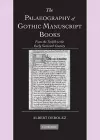 The Palaeography of Gothic Manuscript Books cover