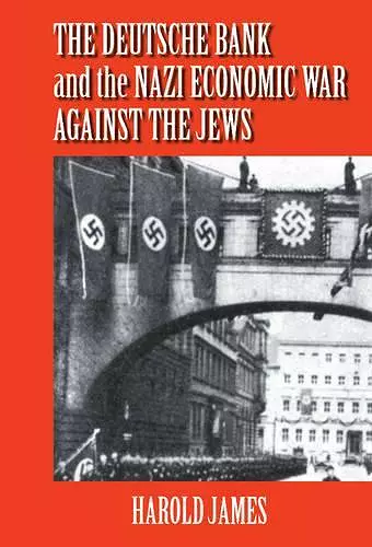 The Deutsche Bank and the Nazi Economic War against the Jews cover