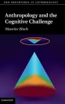 Anthropology and the Cognitive Challenge cover