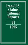 Iran-U.S. Claims Tribunal Reports: Volume 31 cover