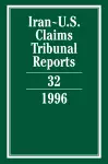 Iran-U.S. Claims Tribunal Reports: Volume 32 cover