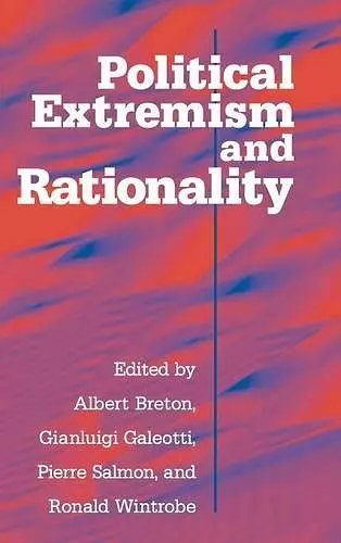 Political Extremism and Rationality cover