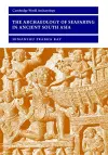 The Archaeology of Seafaring in Ancient South Asia cover