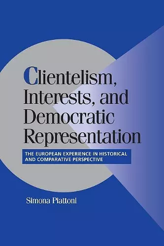 Clientelism, Interests, and Democratic Representation cover