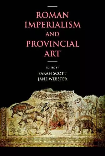 Roman Imperialism and Provincial Art cover