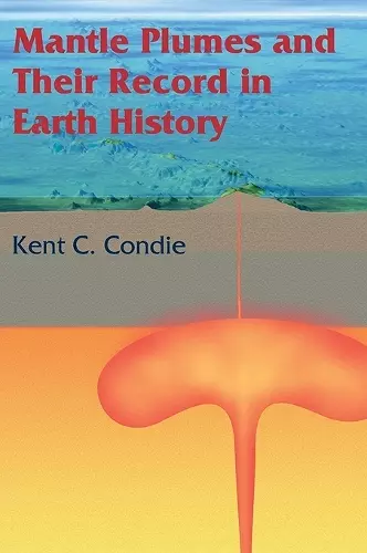 Mantle Plumes and their Record in Earth History cover