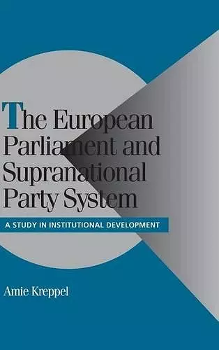 The European Parliament and Supranational Party System cover