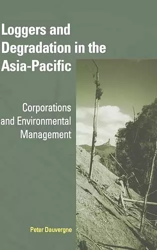 Loggers and Degradation in the Asia-Pacific cover