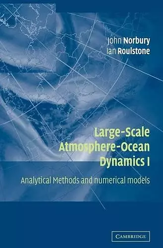 Large-Scale Atmosphere-Ocean Dynamics: Volume 1 cover