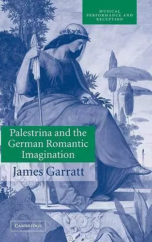 Palestrina and the German Romantic Imagination cover