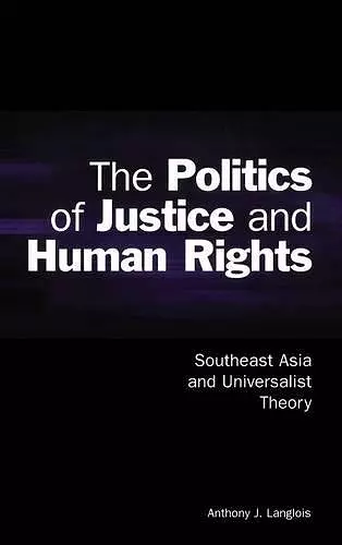 The Politics of Justice and Human Rights cover