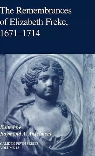 The Remembrances of Elizabeth Freke 1671–1714 cover