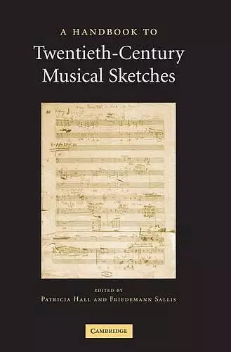 A Handbook to Twentieth-Century Musical Sketches cover