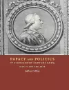 Papacy and Politics in Eighteenth-Century Rome cover