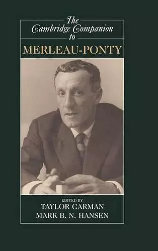 The Cambridge Companion to Merleau-Ponty cover