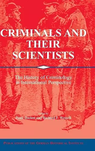 Criminals and their Scientists cover