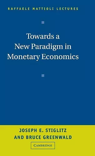 Towards a New Paradigm in Monetary Economics cover