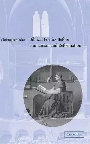 Biblical Poetics before Humanism and Reformation cover