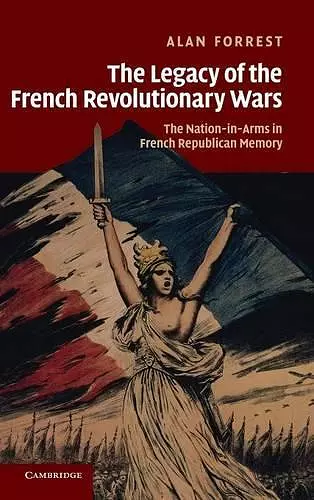 The Legacy of the French Revolutionary Wars cover