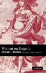 Women on Stage in Stuart Drama cover