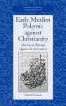 Early Muslim Polemic against Christianity cover