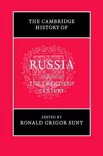 The Cambridge History of Russia: Volume 3, The Twentieth Century cover