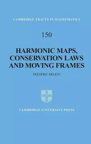 Harmonic Maps, Conservation Laws and Moving Frames cover