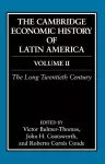 The Cambridge Economic History of Latin America: Volume 2, The Long Twentieth Century cover