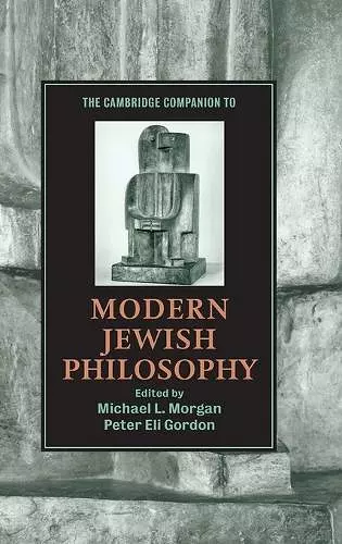 The Cambridge Companion to Modern Jewish Philosophy cover